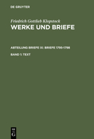 Werke Und Briefe,about. Briefe,Historisch-Kritische Ausgabe (Hamburger Klopstock-Ausgabe),CA. 36 Bde in Drei about.,BD 9,1,Briefe 1795-1798,Text 3110140144 Book Cover