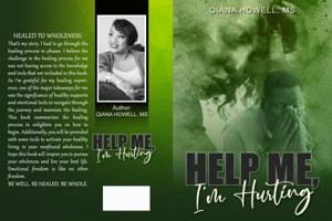 Help Me, I'm Hurting 0578879085 Book Cover