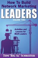 Cómo Construir Líderes En Redes De Mercadeo Volumen Dos: Actividades Y Lecciones Para Líderes de MLM 189236624X Book Cover