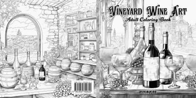 Vineyard Wine Art Adult Coloring Book 1950700623 Book Cover