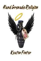 Hand Grenade Religion 1484936299 Book Cover