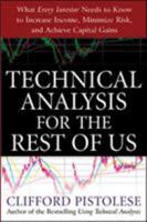 Technical Analysis for the Rest of Us 0071467211 Book Cover