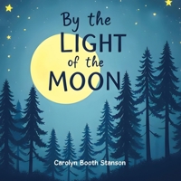 By the Light of the Moon 1663272883 Book Cover