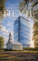 Quietly Walks the Devil: A Journey to Spiritual Awakening (Volume II) B0GWD76F8X Book Cover