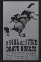 A Girl and Five Brave Horses