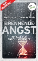 Brennende Angst - Ein Fall für Engel und Sander 6: Kriminalroman (German Edition) 3961485542 Book Cover