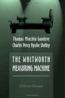 The Whitworth Measuring Machine 1402198175 Book Cover