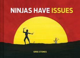 Ninjas Have Issues 1452144745 Book Cover