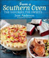 From a Southern Oven: The Savories, The Sweets 1118067754 Book Cover