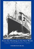 From the Heuberg to the New World 3847226479 Book Cover