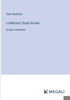 La Mal'aria; Etude Sociale: en gros caractères (French Edition) 3387092164 Book Cover