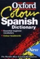 The Oxford Color Spanish Dictionary: Spanish-English, English-Spanish/Espanol-Ingles, Ingles-Espanol 0198602138 Book Cover