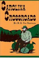 Carolina Crossroads 1571972072 Book Cover