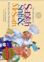 The Adventures Of Scratch, Sniff And Mr Smith: The Case Of The Missing Garlic (Adventures Of Scratch Sniff &) 0956207014 Book Cover