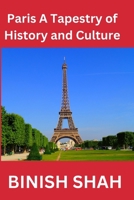 "Paris: A Tapestry of History and Culture" B0CVRQ61DF Book Cover