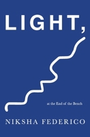 Light, at the End of the Bench B0CR774H19 Book Cover
