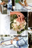 Un espacio para el matrimonio: Lecciones prácticas para un matrimonio moderno (Spanish Edition) B0DTP5V4KV Book Cover