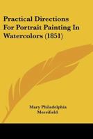 Practical Directions for Portrait Painting in Watercolors 1437027385 Book Cover