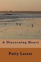 A Discerning Heart 1517061326 Book Cover