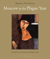 Moscow in the Plague Year: Poems 1935744968 Book Cover