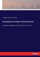 Proceedings of Lexington Historical Society 3337221327 Book Cover
