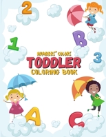 Toddler COLORING BOOK: alphabet coloring book for toddlers 1-5 activity book - My First Toddler Coloring Book - Big Skills for Little Hands - Ages ... Alphabet, B08PLSMBTP Book Cover