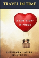 Travel in Time: A Life Story in Poems B0858TTJRW Book Cover