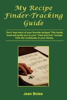 My Recipe Finder-Tracking Guide 1541233174 Book Cover