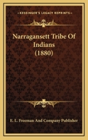 Narragansett Tribe Of Indians (1880) 1166937666 Book Cover