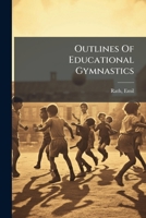 Outlines Of Educational Gymnastics 1377071065 Book Cover