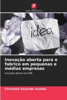Inovação aberta para o fabrico em pequenas e médias empresas (Portuguese Edition) 6207038657 Book Cover