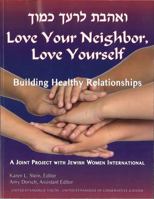Love Your Neighbor, Love Yourself 083810018X Book Cover