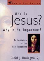 Who is Jesus? Why is He Important?: An Invitation to the New Testament (Come & See) 1580510531 Book Cover