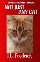 Not Just Any Cat B0GH7DN2MT Book Cover