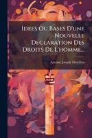 Idées ou Bases d'une nouvelle déclaration des droits de l'homme 2329025653 Book Cover