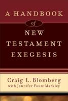 A Handbook of New Testament Exegesis 080103177X Book Cover
