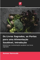 Os Livros Sagrados, as Portas para uma Alimentação Saudável, Introdução 6630189140 Book Cover