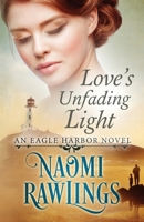 Love's Unfading Light 1508779244 Book Cover