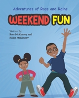 Weekend Fun: Story on family and decision making B09T5YRKYR Book Cover
