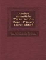 Herders sämmtliche Werke, Zehnter Band 0274924277 Book Cover