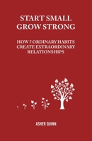 Start Small, Grow Strong B0GP36D1GY Book Cover