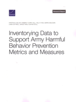 Inventorying Data to Support Army Harmful Behavior Prevention Metrics and Measures 1977413811 Book Cover