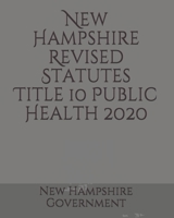 New Hampshire Revised Statutes Title 10 Public Health 2020 B084DGFQPP Book Cover