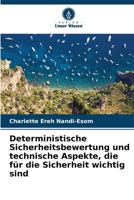 Deterministische Sicherheitsbewertung und technische Aspekte, die für die Sicherheit wichtig sind (German Edition) 6207946561 Book Cover