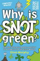 Why Is Snot Green? 0330448528 Book Cover