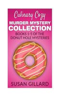 Culinary Cozy Murder Mystery Collection 1536907944 Book Cover