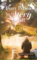 Every Person Has A Story To Tell B0GW9HTM8X Book Cover