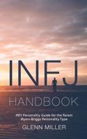 INFJ Handbook: INFJ Personality Guide for the Rarest Myers-Briggs Personality Type 1983178683 Book Cover