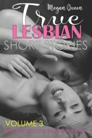 True Lesbian Short Stories: Forbidden Sex Hot Romances for Adults 1801146306 Book Cover