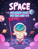 Space Coloring Book For Kids Ages 4-8: Fun Outer Space Children's Coloring Pages With Planets, Stars, Astronauts, Space Ships and More! (Large Size) 1707509735 Book Cover